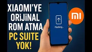 Mi PC Suite’siz ROM Yüklemek Mümkün mü İşte Gerçek Yöntem! #Xiaomi #ROMYükleme #MiPCSuitenYok