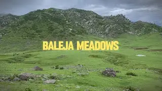 Unexplored Beauty Trip to Baleja/Paleja Meadows - Yah Khwab - Ya Zindagi - Ya Safar