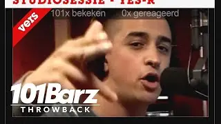 #TBT - Yes-R | Throwback Sessie | 101Barz