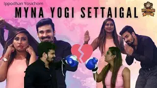 Myna Yogi Settaigal with Ippodhan Yosichom | Who knows better? | Myna Nandhini | An IPY exclusive