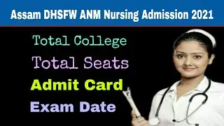 Assam DHSFW ANM Nursing Training 2021 Admit card and Exam date