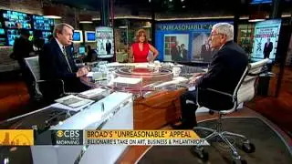 Eli Broad: I am unreasonable