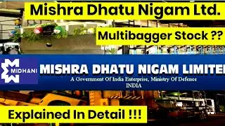 Mishra Dhatu Nigam Ltd. || Multibagger Stock ?? || Explained In Detail !!