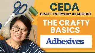 STOP! Don&rsquo;t Glue Another Project Until You See This!  | Adhesives Basics + TIPS | CEDA 2025  Day 3