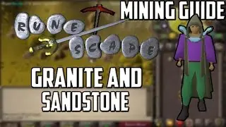 [2007] RuneScape Mining Guide: Granite and Sandstone