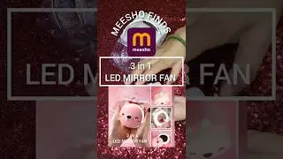 3 in 1 LED mirror fan from meesho 🙏🙏 || #shorts #meeshohaultoday #mirror