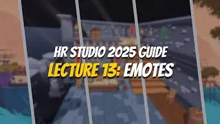 Highrise Studio Guide 2025 - Lecture 13: Emotes