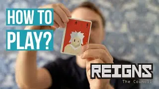 Reigns the Council - How to play?