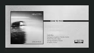 Nellc&ocirc;tes - Nine To Five