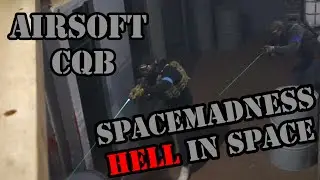 Spacemadness - Hell in Space (Airsoft CQB Germany 2020)