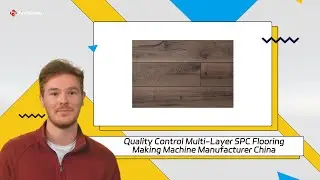 Quality Control Multi-Layer SPC Flooring Making Machine Manufacturer China