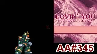 LOVIN' YOU (ROB SEARLE CLUB MIX) - HEAVY - AA#345 (FC - Improved Score) on DDR EXTREME (AC, Japan)