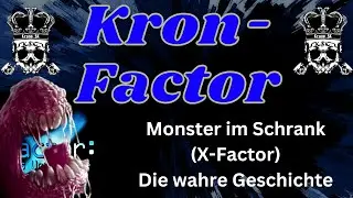 Kron-Factor: Monster im Schrank (X-Factor) - Die wahre Geschichte