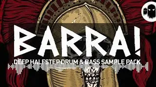 Deep Halfstep DnB Sample Pack - BARRA!