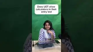Does UET allow calculators in their entry test?