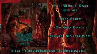 Bone Gnawer - The Gory Details