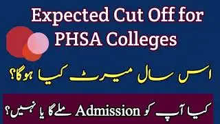 PHSA merit list 2021| Expected cut off for PHSA BSN colleges | phsa final merit list 2021 #phsabsn