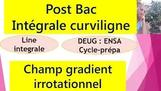 Intégrale curviligne : champ de gradient ( line integral)