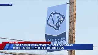 Judge denies injunction to close Covington Middle School