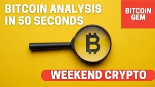Bitcoin rapid analysis in 50 seconds | Bitcoingem | This week in crypto currency market | Must Watch