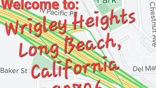 ✨🚘Driving Tour of #WrigleyHeights neighborhood in #LongBeach, CA 90806 #losangeles #la #california