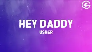 Usher‬ - Hey Daddy (Daddy's Home) (Lyrics)