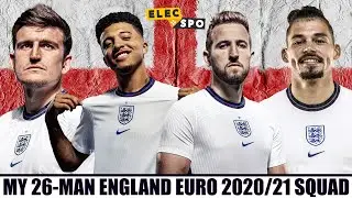 My 26-Man England Squad For Euro 2020/2021