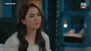 Yumna Zaidi Best Drama Moment | Gentleman | #greentv #greenlamhay #gentleman
