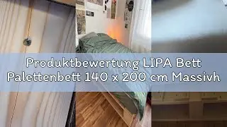 Produktbewertung LIPA Bett Palettenbett 140 x 200 cm Massivholzbett Holzbett 140cm Holz Bettgestell