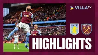 MATCH HIGHLIGHTS | Aston Villa 4-1 West Ham