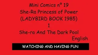 Mini Comics n&ordm; 19 She-Ra Princess of Power (ENG-LADYBIRD BOOK 1985) 1 She-ra And The Dark Pool