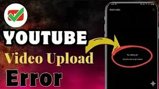 Ошибка загрузки видео на YouTube || Пока нет видео. Запишите видео, чтобы начать. #youtube