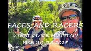 FACES AND RACERS Tour Divide 2025 and the GREAT DIVIDE MOUNTAIN BIKE ROUTE GDMBR