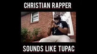 Christian Rapper Sounds Like Tupac - What do you think? (@Mr G Reality @ChristianRapz)