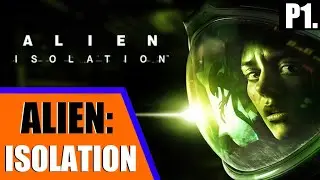 Alien: Isolation  - Livestream VOD | Playthrough/Let's Play | Cam & Commentary | P1