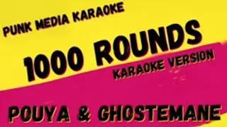 POUYA & GHOSTEMANE ✴ 1000 ROUNDS ✴ KARAOKE INSTRUMENTAL ✴ PMK