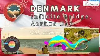 Denmark 2024 | MUSIC🌊 Infinite Bridge Aarhus: Walk the Endless Loop| Stunning Views in Denmark 🇩🇰 HD