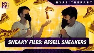 HOW TO EARN 300K BY RESELLING SNEAKERS |  HYPE THERAPY #4 (SNEAKIFY EP2)