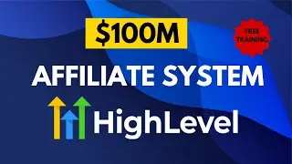 Learn The $100M Affiliate System With HighLevel!