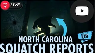 North Carolina Squatch Reports ( Live from the Shop! )