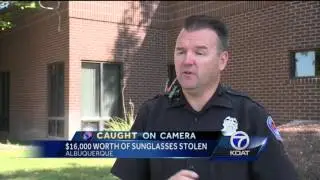Caught on Camera: $16,000 Worth of Sunglasses Stolen