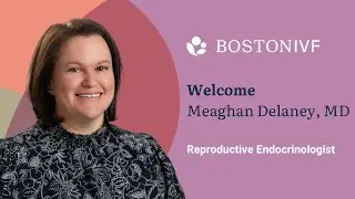 Meet Meaghan Delaney, MD | Boston IVF