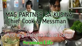 jobs of chief cook and messman in bulk carrier ship/seaman life