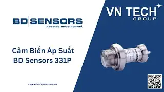 VN Tech Group JSC | Cảm biến &aacute;p suất BD-Sensors 331P từ Germany