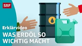 Erd&ouml;l: Ein wertvoller Rohstoff &ndash; einfach erkl&auml;rt | Kindervideos | SRF Kids