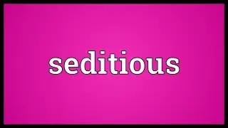 Seditious Meaning