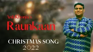 New Punjabi Christmas Song 2022 || Raunkaan || Anil Khonja