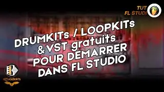 [Devenir Beatmaker Part 3] Vst plugins, drumkit/loopkit gratuits pour demarrer dans fl studio