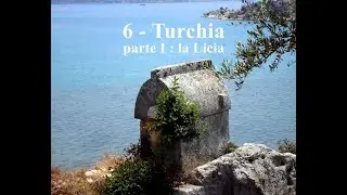 Girando per il mare greco: 6 Turchia, la Licia