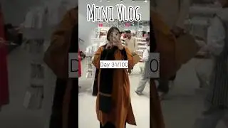 mini Vlog Day 31/100💕#minivlog #100dayschallenge #love #shorts #ytshorts